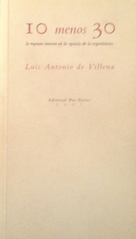 10 MENOS 30. LA RUPTURA INTERIOR EN LA ��POES�A DE LA EXPERIENCIA��