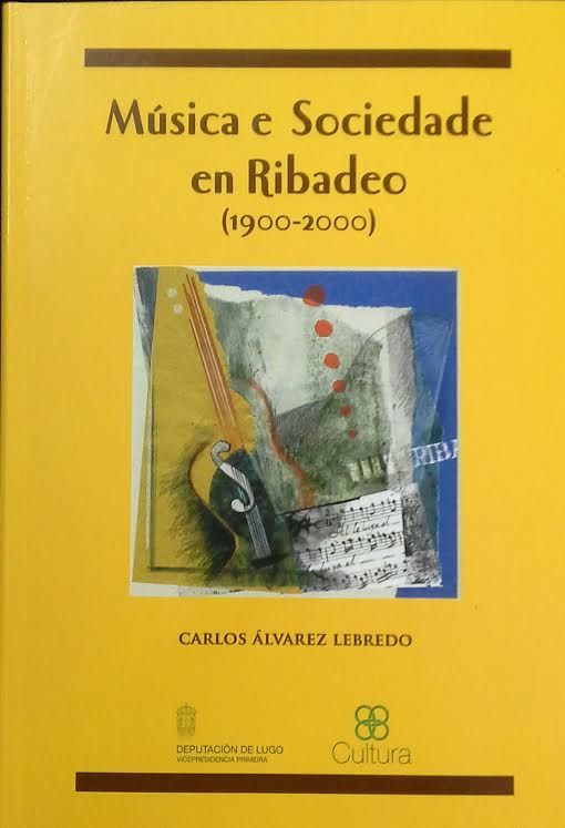 MUSICA E SOCIEDADE EN RIBADEO (199-2000)