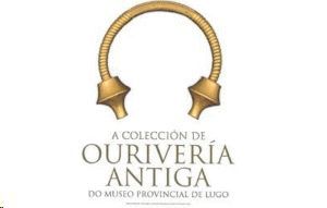 A COLECCION DE OURIVERIA ANTIGA DO MUSEO PROVINCIAL DE LUGO