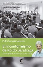 EL INCONFORMISMO DE KOLDO SARATXAGA, SEMILLA DE IRIZAS GROUP Y DE NER GROUP