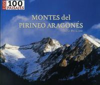 MONTES DEL PIRINEO ARAGON�S, LOS 100 PAISAJES