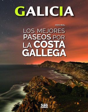 LOS MEJORES PASEOS POR LA COSTA GALLEGA. GALICIA