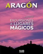ARAGN. EXCURSIONES A LUGARES MGICOS