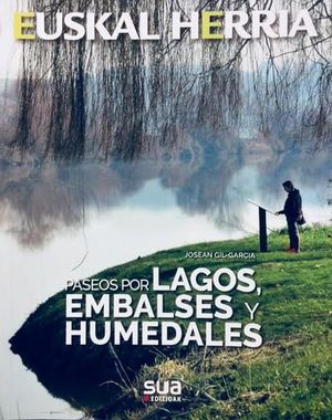 PASEOS POR LAGOS, EMBALSES Y HUMEDALES