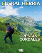 EXCURSIONES POR CRESTAS Y CORDIALES. EUSKAL HERRIA
