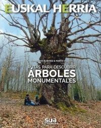 ARBOLES MONUMENTALES, RUTAS PARA DESCUBRIR