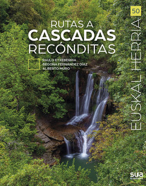 RUTAS A CASCADAS RECONDITAS (EUSKAL HERRIA)