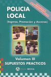 POLICIA LOCAL VOL. III - SUPUESTOS PRACTICOS (ED.