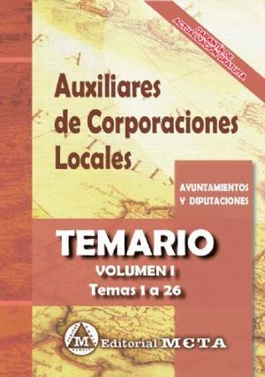 AUXILIARES DE CORPORACIONES LOCALES. TEMARIO VOL. I