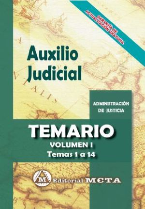 AUXILIO JUDICIAL. TEMARIO VOL. I. TEMAS 1 A 14