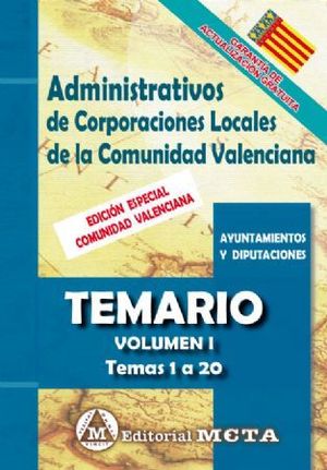 ADMINISTRATIVOS DE CORPORACIONES LOCALES TEMARIO VOL.I. TEMAS 1 A 29