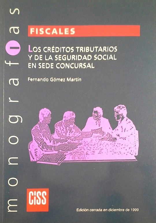 LOS CRDITOS TRIBUTARIOS Y DE LA SEGURIDAD SOCIAL EN SEDE CONCURSAL