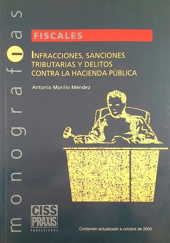 INFRACCIONES, SANCIONES TRIBUTARIAS Y OTROS DELITOS CONTRA LA HACIENDA P�BLICA