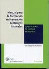 MANUAL PARA LA FORMACI�N EN PREVENCI�N DE RIESGOS LABORALES : CURSO SU