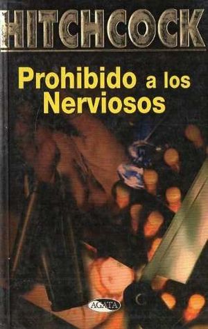 PROHIBIDO A LOS NERVIOSOS