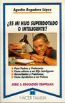 �ES MI HIJO SUPERDOTADO O INTELIGENTE?