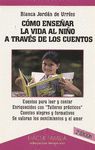 COMO ENSE�AR LA VIDA AL NI�O A TRAVES DE LOS CUENTOS