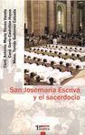 SAN JOSEMARIA ESCRIVA Y EL SACERDOCIO
