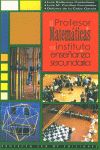 EL PROFESOR DE MATEM�TICAS EN UN INSTITUTO DE ENSE�ANZA SECUNDARIA