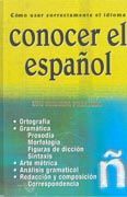 CONOCER EL ESPAOL. CMO USAR CORRECTAMENTE EL IDIOMA