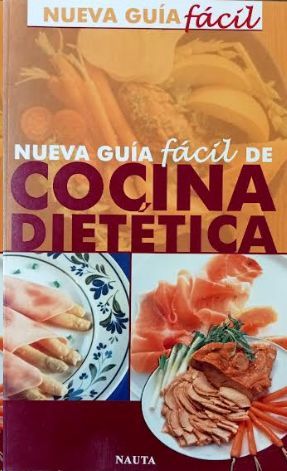 NUEVA GU�A F�CIL DE COCINA DIET�TICA