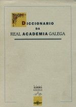 DICCIONARIO DA REAL ACADEMIA GALEGA