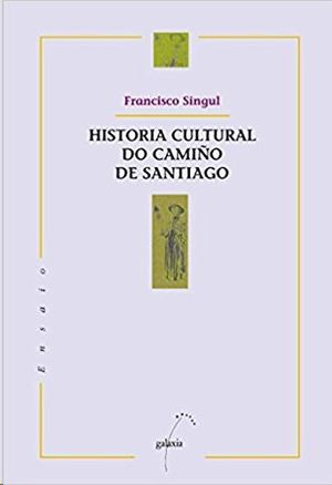 HISTORIA CULTURAL DO CAMIO DE SANTIAGO