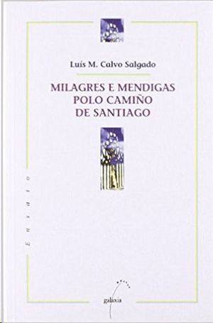 MILAGRES E MENDIGAS POLO CAMIO DE SANTIAGO