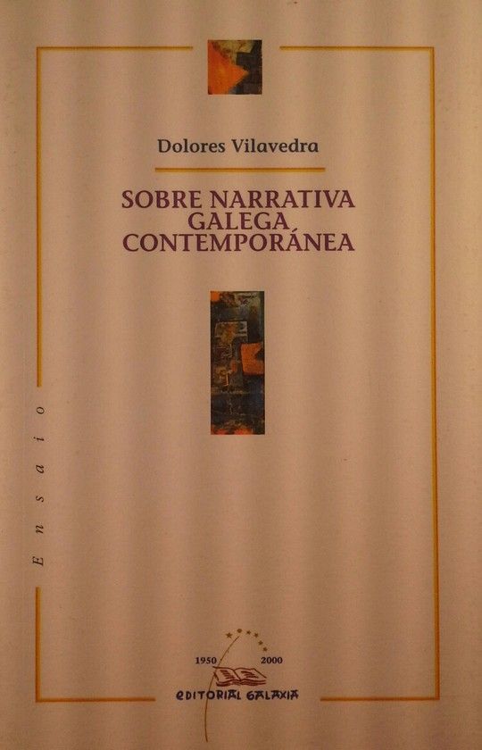 SOBRE NARRATIVA GALEGA CONTEMPOR�NEA