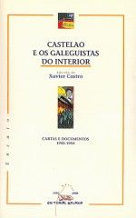 CASTELAO E OS GALEGUISTAS DO INTERIOR. CARTAS E DOCUMENTOS