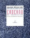 GALEGO NO SECULO  XXI. CADERNO DE EXERCICIOS