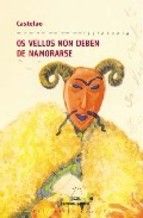 OS VELLOS NON DEBEN DE NAMORARSE