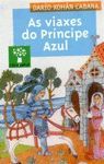 AS VIAXES DO PR�NCIPE AZUL