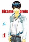 BICAME PROFE 1.(KAZUMA KODAKA)