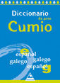 DICCIONARIO DE PETO CUMIO ESPA�OL-GALEGO/GALEGO-ESPA�OL