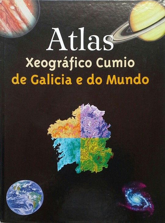 ATLAS XEOGRFICO CUMIO DE GALICIA E DO MUNDO