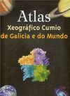 ATLAS XEOGRFICO E HISTRICO DE GALICIA E DO MUNDO