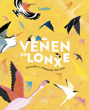 VEEN DE LONXE. DESCUBRE A MIGRACIN DAS AVES