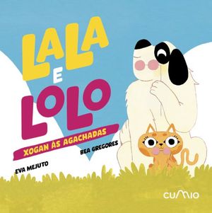 LALA E LOLO: XOGAN AS AGACHADAS
