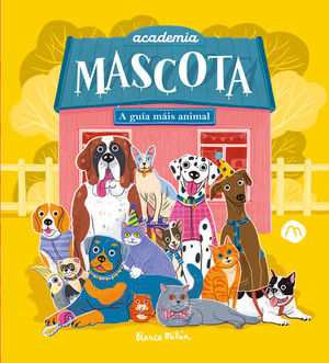 ACADEMIA MASCOTA. A GU�A M�IS ANIMAL