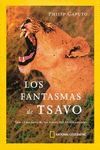 FANTASMAS DE TSAVO,LOS:TRAS EL MISTERIO DE LOS LEONES DEL AFRICA ORIEN