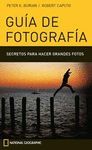 GUIA DE FOTOGRAFIA:SECRETOS PARA HACER GRANDES FOTOS