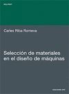 SELECCIN DE MATERIALES EN EL DISEO DE MQUINAS