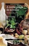 COCI�A GALEGA DE MONTA�A,A.CON MAIS DE 100 RECEITAS