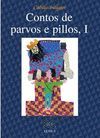 CONTOS DE PARVOS E PILLOS, I