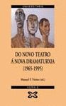 DO NOVO TEATRO A NOVA DRAMATURXIA (1965-1995)