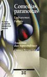 COMEDIAS PARANOICAS.LADRAREMOS.FABULA.ANATOMIA DUN HIPOCONDRIACO