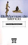 BLASFEMIAS DE SILENCIO