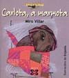CARLOTA, A MARMOTA