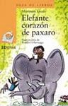 ELEFANTE CORAZON DE PAXARO